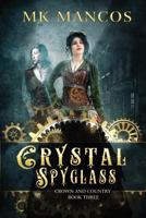 Crystal Spyglass 1720761558 Book Cover