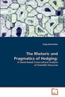 The Rhetoric and Pragmatics of Hedging:: A Genre-based Cross-cultural Analysis of Scientific Discourse 3639289633 Book Cover