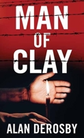 Man Of Clay: A chilling historical thriller 1638083436 Book Cover
