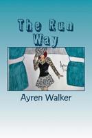 The Run Way 1986536068 Book Cover