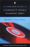 Compact Discs Yearbook 2000/1, The Penguin Guide to (Penguin Guide to Compact Discs and Dvds Yearbook) 0140513825 Book Cover