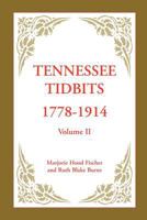 Tennessee Tidbits, 1778-1914 0788413767 Book Cover