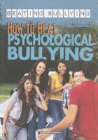 How to Beat Psychological Bullying 1448868092 Book Cover