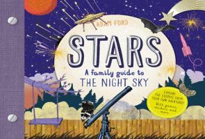 Stars: A Family Guide to the Night Sky 1611802830 Book Cover