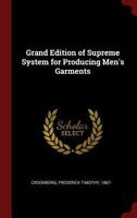Grand Edition of Supreme System for Producing Men's Garments 1015836593 Book Cover