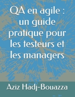 QA en agile : un guide pratique pour les testeurs et les managers (French Edition) B0F6LRQ459 Book Cover