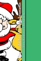 Der verliebte Weihnachtsmann: Wie alles angefangen hat! 1540641481 Book Cover