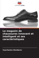 Le magasin de chaussures innovant et intelligent et ses caractéristiques 6206191362 Book Cover