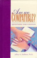 Are We Compatible?: Questions for Couples 0836254244 Book Cover