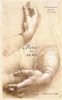 Into The Arms: A Discovery Of Truth & Love 1036966186 Book Cover