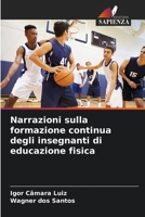 Narrazioni sulla formazione continua degli insegnanti di educazione fisica (Italian Edition) 6208312965 Book Cover