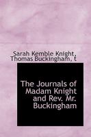 The Journals of Madam Knight and Rev. Mr. Buckingham 1015843123 Book Cover