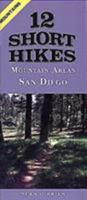 12 Short Hikes San Diego Mountains 1575400812 Book Cover