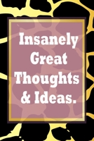 Insanely Great Thoughts & Ideas.: Simple 120 Page Lined Notebook Journal Diary - blank lined notebook and funny journal gag gift for coworkers and colleagues 1660583551 Book Cover