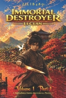 Immortal Destroyer: Li Clan: Volume I - Part I (Immortal Destroyer - English Edition) B0H11SSW95 Book Cover