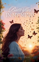 Butterflies In My Mind 9363314642 Book Cover