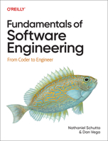 Fundamentals of Software Engineering: From Coder to Engineer 109814323X Book Cover