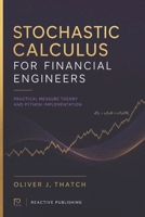 Stochastic Calculus for Financial Engineers: Practical Measure Theory and Python Implementation B0HJGC2PR2 Book Cover