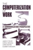 The Computerization of Work: A Communication Perspective 0761906991 Book Cover