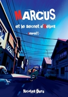 Marcus et le secret d'Hélios: Xenon01 2322388068 Book Cover