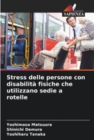 Stress delle persone con disabilità fisiche che utilizzano sedie a rotelle (Italian Edition) 6207225325 Book Cover