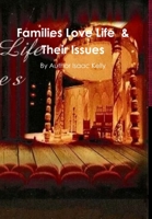 Families Love Life & Their Issues 1329879295 Book Cover