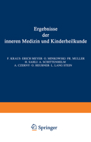 Ergebnisse Der Inneren Medizin Und Kinderheilkunde: Dreiundzwanzigster Band 3642887619 Book Cover