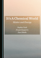 It's A Chemical World: Matter and Energy 1036449173 Book Cover