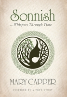 Sonnish: ...Whispers Through Time 1039146805 Book Cover