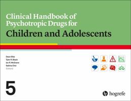 Clinical Handbook of Psychotropic Drugs for Children and Adolescents 0889376255 Book Cover