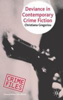 Deviance in Contemporary Crime Fiction (Crime Files) 0230003397 Book Cover