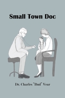 Small Town Doc 1664146881 Book Cover