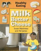 Milk, Butter and Cheese 1583408959 Book Cover