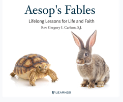 Aesop's Fables: Lifelong Lessons for Life & Faith 1666516783 Book Cover