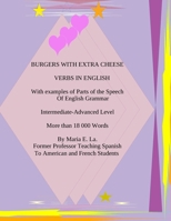 Burgers with Extra Cheese: Verbs in English 1080885994 Book Cover