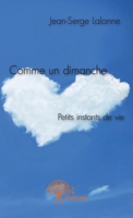 Comme un dimanche: Petits instants de vie (French Edition) 2332960120 Book Cover
