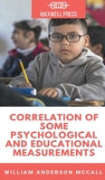 Correlation of Some Psychological and Educational Measurements 1297756304 Book Cover