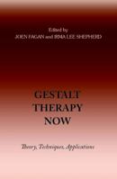 Gestalt Therapy Now: Theory, Techniques, Applications 0939266555 Book Cover