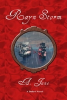 Rayn Storm (A Dahrè Novel) 0557032350 Book Cover