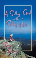 A Silly Girl with a Silly Hat 1800315139 Book Cover