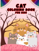 Cat Coloring Book For Kids: Adult Cat Coloring Book For Cat Lovers B08HT567W6 Book Cover