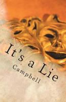 It's a Lie: Life Doesn't Get Easier 1721823433 Book Cover
