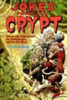 Jokes from the Crypt: Told by the Crypt Keeper, the Vault Keeper and the Old Witch 0679831681 Book Cover