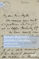 Barbara Bodichon's Epistolary Education: Unfolding Feminism 3030414434 Book Cover