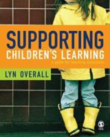 Supporting Children's Learning: A Guide for Teaching Assistants 1412912741 Book Cover