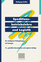 Speditionsbetriebslehre und Logistik: Die wichtigsten Prüfungsfragen mit Lösungen 3409970495 Book Cover