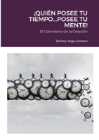 �Qui�n posee tu tiempo...posee tu mente! 1678044164 Book Cover