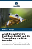 Amphibienvielfalt im Espinhaço-Gebiet und die Verwendung von DNA-Barcodes (German Edition) 6208167965 Book Cover