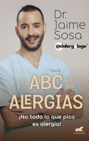 El ABC de las alergias / The ABCs of Alergies (Spanish Edition) 6287640243 Book Cover