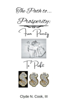 The Path to Prosperity: From Poverty to Profit B0CDZYZ1L3 Book Cover